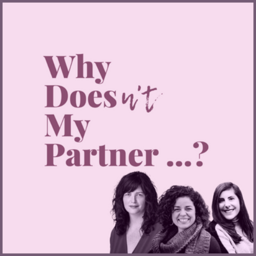 Why does my partner podcast
